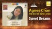 Agnes Chan - Sweet Dreams (Original Music Audio)