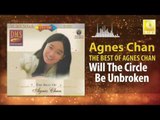 Agnes Chan - Will The Circle Be Unbroken (Original Music Audio)
