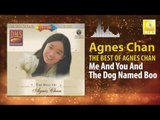 Agnes Chan - Me And You And The Dog Named Boo (Original Music Audio)