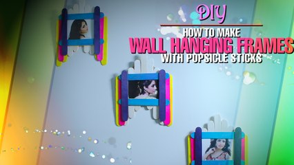 DIY Photo Frames with Popsicle Sticks: Wall Hanging
