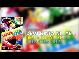 Rose Maria- Demi Cinta Ni...Ye...