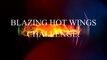 EPIC BLAZING HOT WINGS CHALLENGE! GIRL VS HOT WINGS  YUMMYBITESTV-F