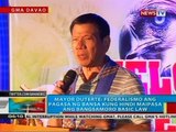 BP: Mayor Duterte: Federalismo ang pagasa ng bansa kung hindi maipasa ang Bangsamoro Basic Law