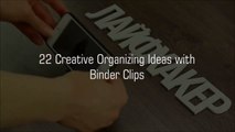 22 Organizing ideas with Binder Clips-_D
