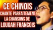 Ce Chinois Chante Parfaitement La Chanson de FRANÇOIS LOUGAH