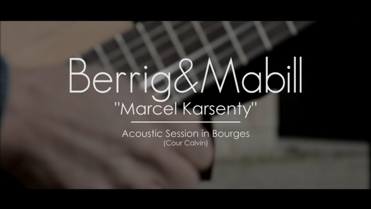 BERRIG ET MABILL - ACOUSTIC SESSION IN BOURGES
