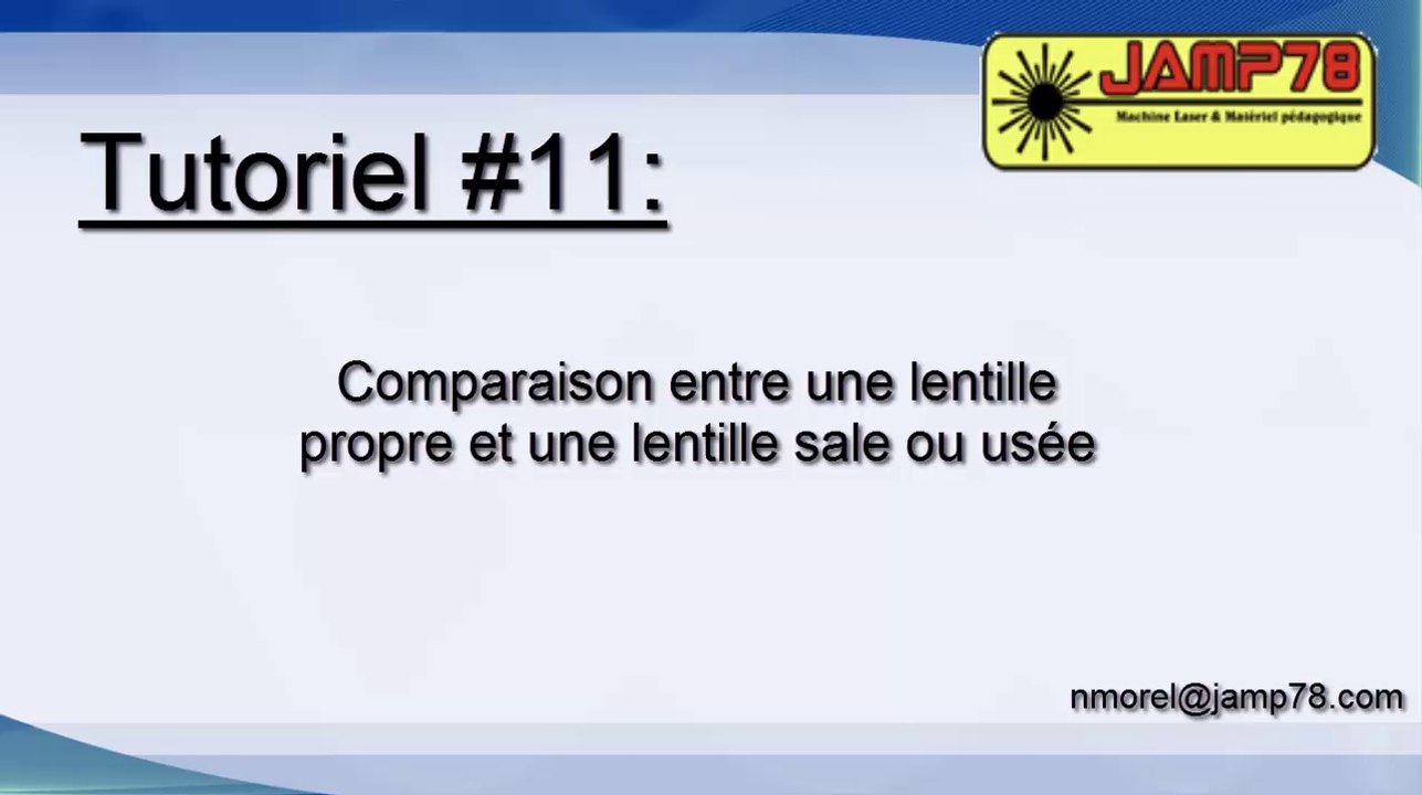 [Tuto11]Reconnaitre une lentille sale ou usée