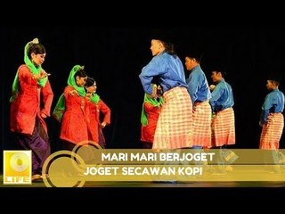 Joget Secawan Kopi - Mari Mari berjoget