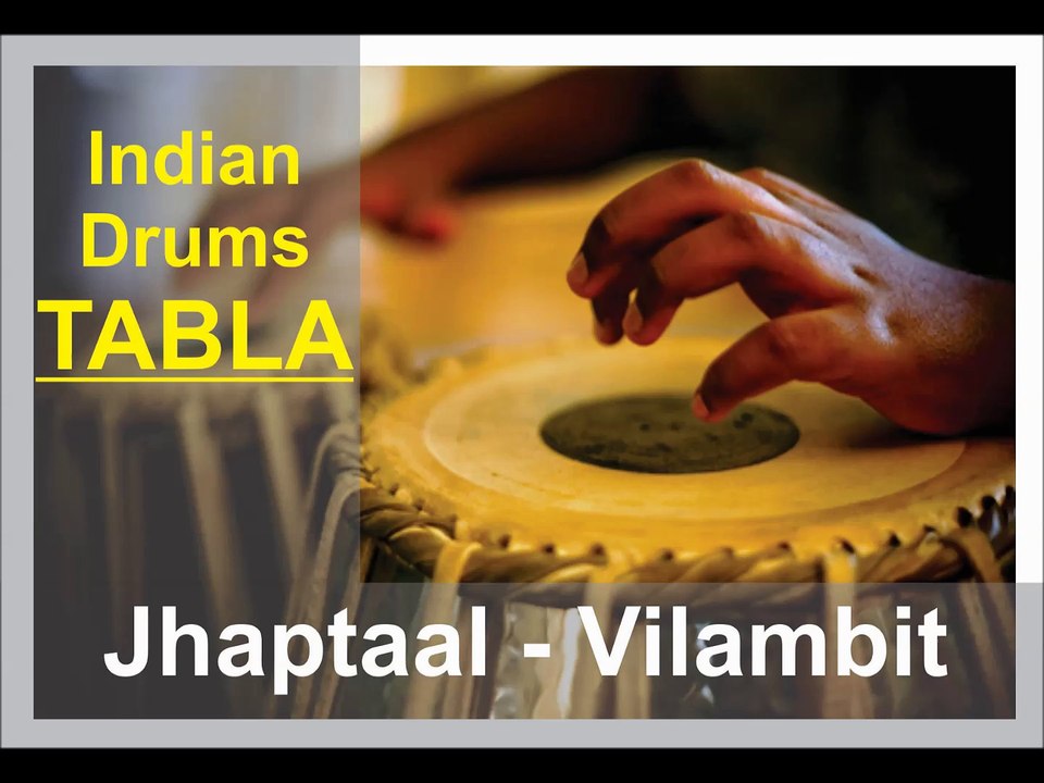 Jhaptal Vilambit - TABLA Indian Drums / Pitch A dha