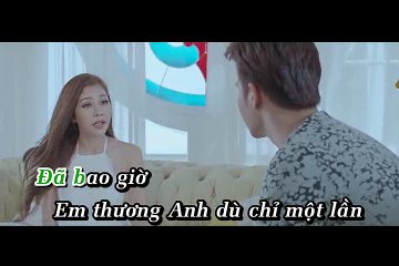 Giả Vờ Thương Anh Được Không - Chu Bin