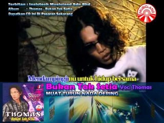 Thomas - Bukan Tak Setia