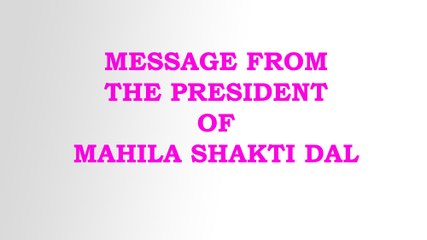ENGLISH VERSION - MESSAGE FROM THE PRESIDENT OF MAHILA SAHKTI DAL [ Best viewed in 480p]