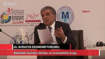 Abdullah Gül’den iktidar ve muhalefete övgü