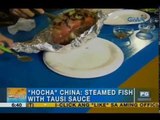 Kitchen Hirit: Hocha China! Steamed Fish with Tausi Sauce | Unang Hirit