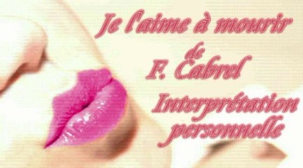 Je l'aime à mourir - par Jean Loup