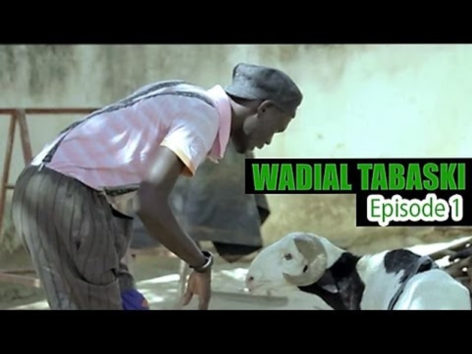 Wadial Tabaski 2016 - Episode 1