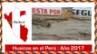Huaicos en Perú 2017 – 15 Videos de Alud, Avalanchas, Deslizamientos de Tierra-Ul2