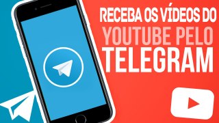 Receba as Notificações do Youtube no Telegram - Tutorial