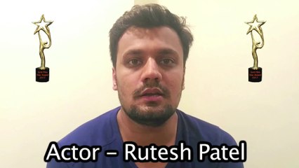Goti Film Star Award 2017 coming Soon in Vadodara - Actor - Rutesh Patel Comment