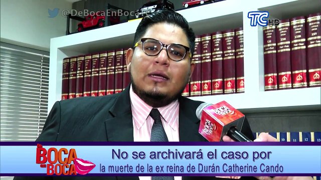 No se archivará el caso por la muerte de la ex reina de Durán Catherine Cando