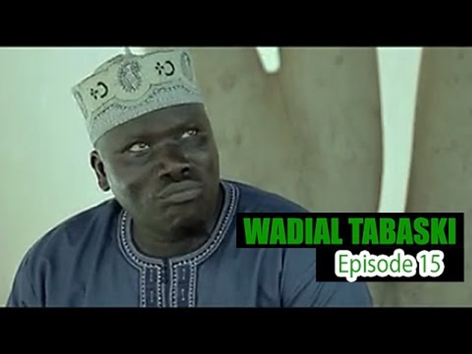 Wadial Tabaski 2016 - Episode 15 (FIN SAISON)
