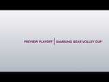 Peview Gara1 quarti di finale - Playoff Samsung Gear Volley Cup 2016/17