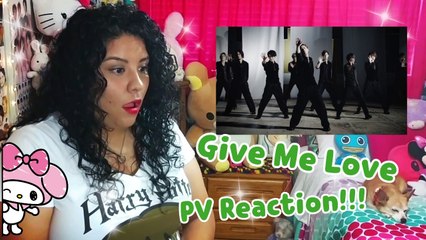 Give Me Love Pv Reaction Reupload Video Dailymotion