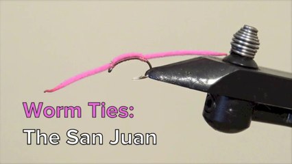 Flyfishing: How to Tie the San Juan Worm