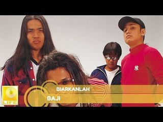 Baji- Biarkanlah