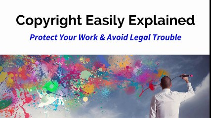 Copyright Easily Explained