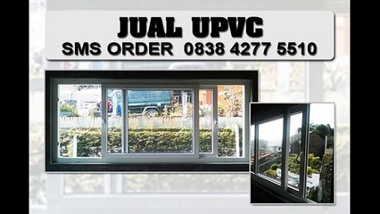 UPVC SEMARANG  0838.4277.5510  PINTU JENDELA KUSEN UPVC SEMARANG