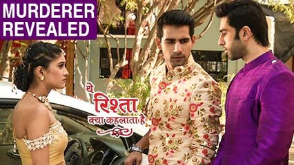 Akshara's MURDERER REVEALED In Front Of Naira And Naksh | Yeh Rishta Kya Kehlata Hai