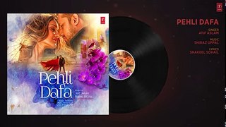 Atif Aslam- Pehli Dafa Song (Full Audio) - Ileana D’Cruz - 2017