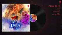 Atif Aslam- Pehli Dafa Song (Full Audio) - Ileana D’Cruz - 2017