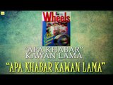 Wheels- Apa Khabar Kawan Lama