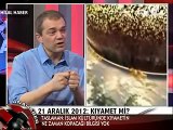 21 Aralık 2012'de Kıyamet Kopacak mı - Caner Taslaman (Hilal TV Ana Haber 07.12.2012) - Nostradamus
