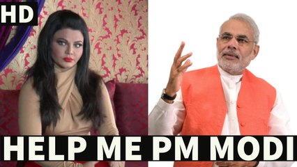 "Please Help Me Prime Minister Narendra Modi" - Rakhi Sawant