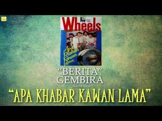 Wheels- Berita Gembira
