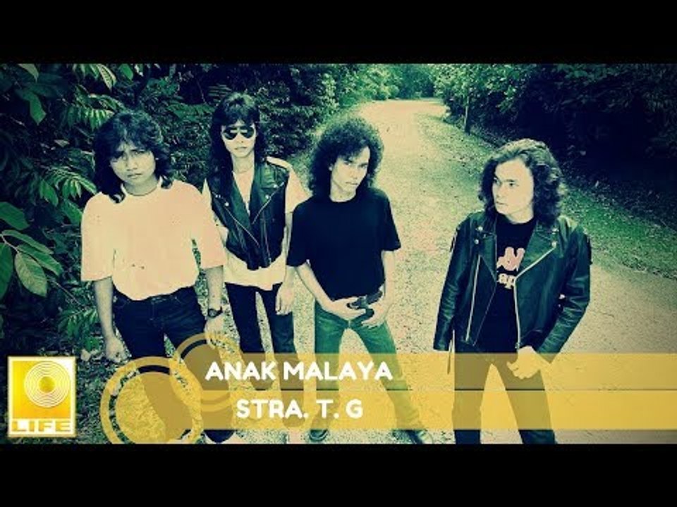 Stra.T.G- Anak Malaya