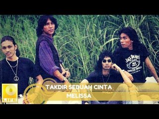 Melissa- Takdir Sebuah Cinta