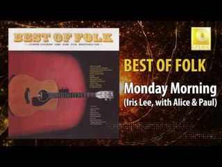 Iris Lee Alice & Paul - Monday Morning (Original Music Audio)