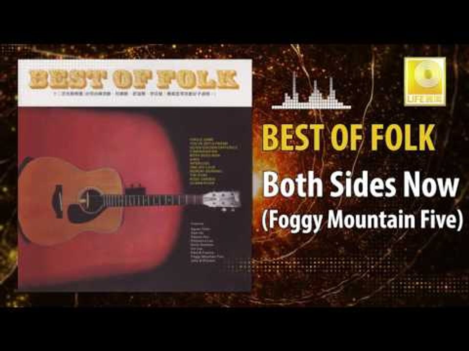 Foggy Mountain Five - Both Sides Now (Original Music Audio)
