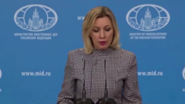 Rusya Dışişleri Bakanlığı Sözcüsü Zaharova - Hava Üssünü Vurulması