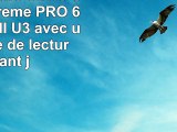 Carte mémoire SDXC SanDisk Extreme PRO 64 Go UHSII U3 avec une vitesse de lecture allant