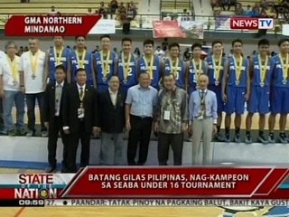 SONA: Batang Gilas Pilipinas, nag-kampeon sa SEABA Under 16 Tournament