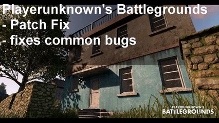 Playerunknown’s Battlegrounds game crash (Patch Fix)