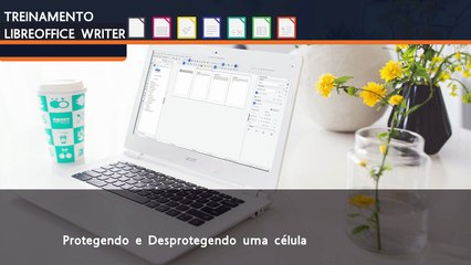 020 - LibreOffice - Protegendo e Desprotegendo uma célula no LibreOffice Writer
