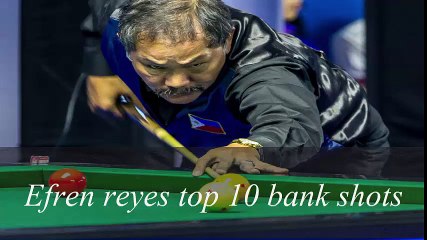 efren reyes top 10 bank shots