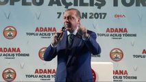 Adana Cumhurbaşkanı Erdoğan Adana'da Toplu Açılış Töreninde Konuştu