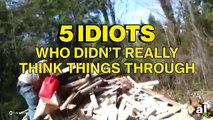 5 Idiots Who Didn't Really Think Things Through